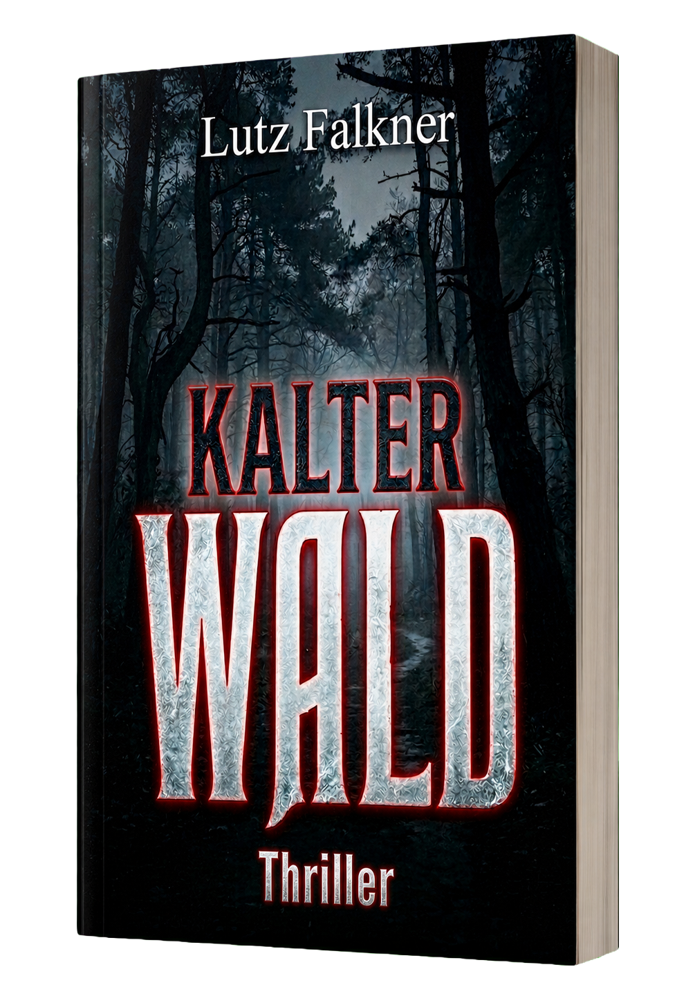 Kalter Wald von Lutz Falkner - Thriller Cover