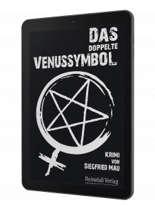 Das doppelte Venussymbol - Krimi von Siegfried Mau