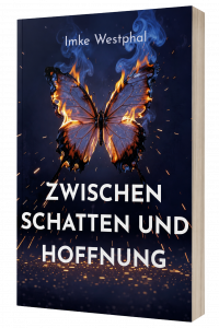 Zwischen Schatten und Hoffnung von Imke Westphal