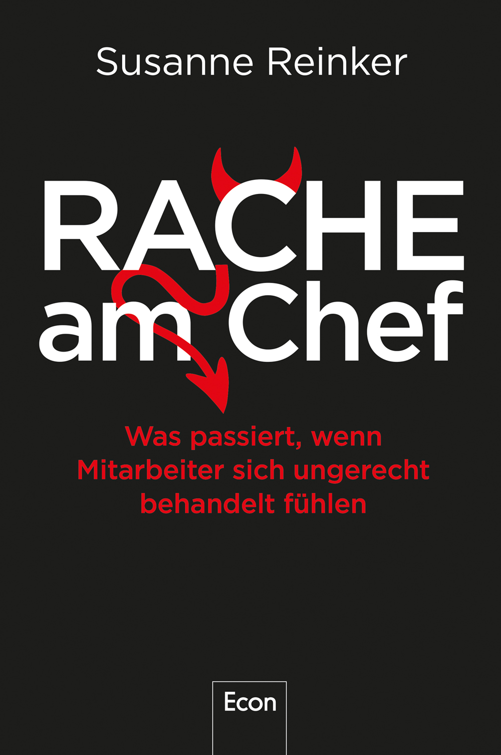 Cover von RACHE am Chef von Susanne Reinker: schwarzer Hintergrund, weißer und roter Titel mit Teufelshörnern und -schwanz, roter Untertitel.