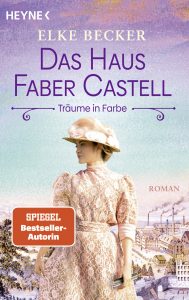 Das Haus Faber-Castell - Elke Becker