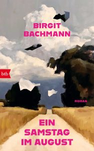 Ein Samstag im August Birgit Bachmann btb Cover