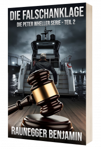 Die Falschanklage - Benjamin Raunegger