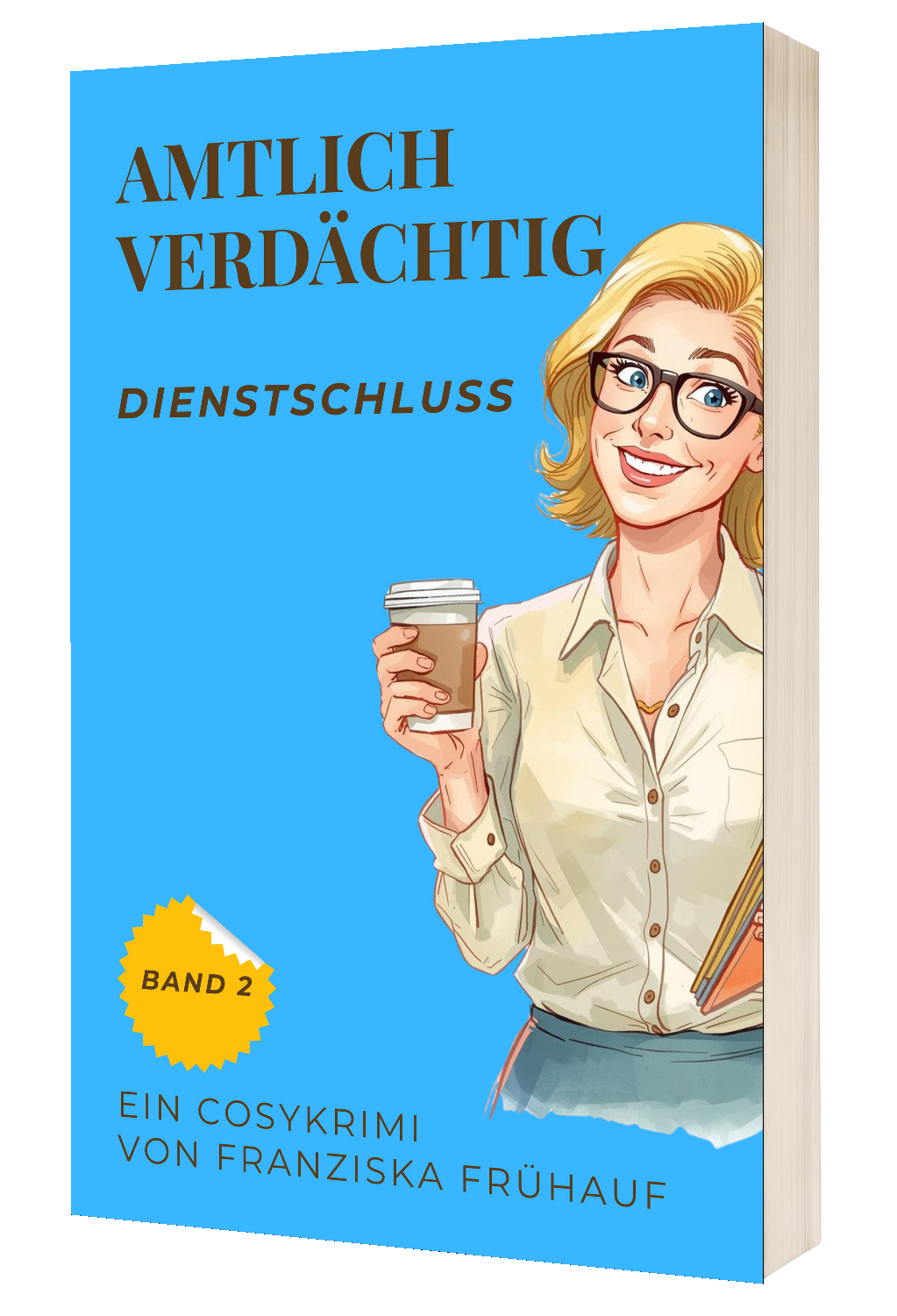 Amtlich verdächtig - Dienstschluss Band 2