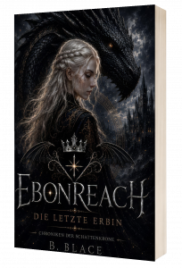 Ebonreach Die letzte Erbin B.Blace Cover