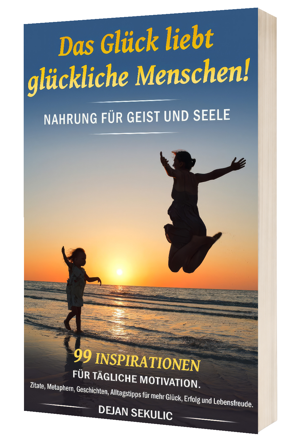 Das Glueck liebt glueckliche Menschen Dejan Sekulic Cover