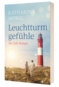 Leuchtturmgefühle - Katharina Mosel