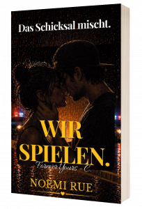 Das Schicksal mischt. Wir spielen. - Noemi Rue