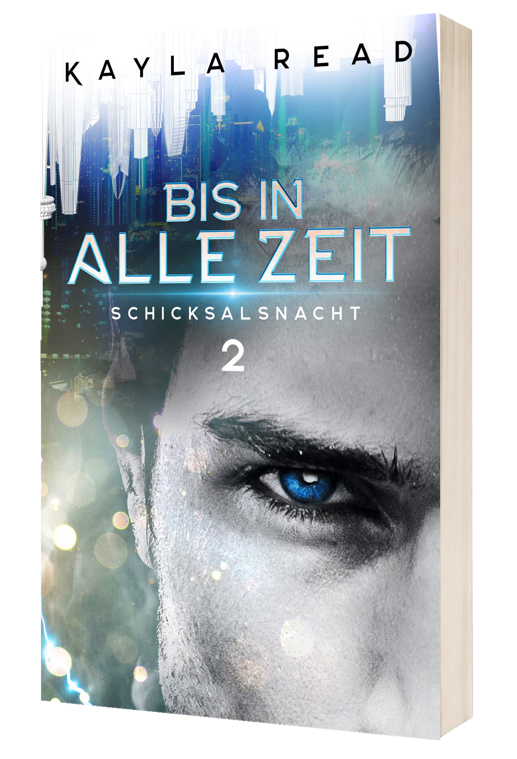 Bis in alle Zeit - Schicksalsnacht - Kayla Read