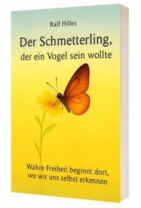 Der Schmetterling der ein Vogel sein wollte - Ralf Hilles