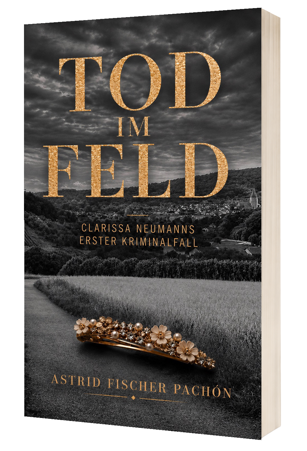 Tod im Feld - Astrid Fischer Pachón