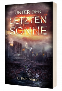 Unter der letzten Sonne - B. Kohlbrand