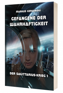 Gefangene der Wahrhaftigkeit - Markus Gerwinski