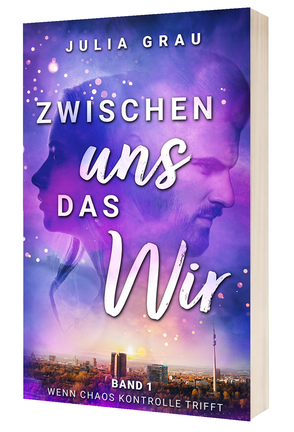 Zwischen uns das Wir - Julia Grau