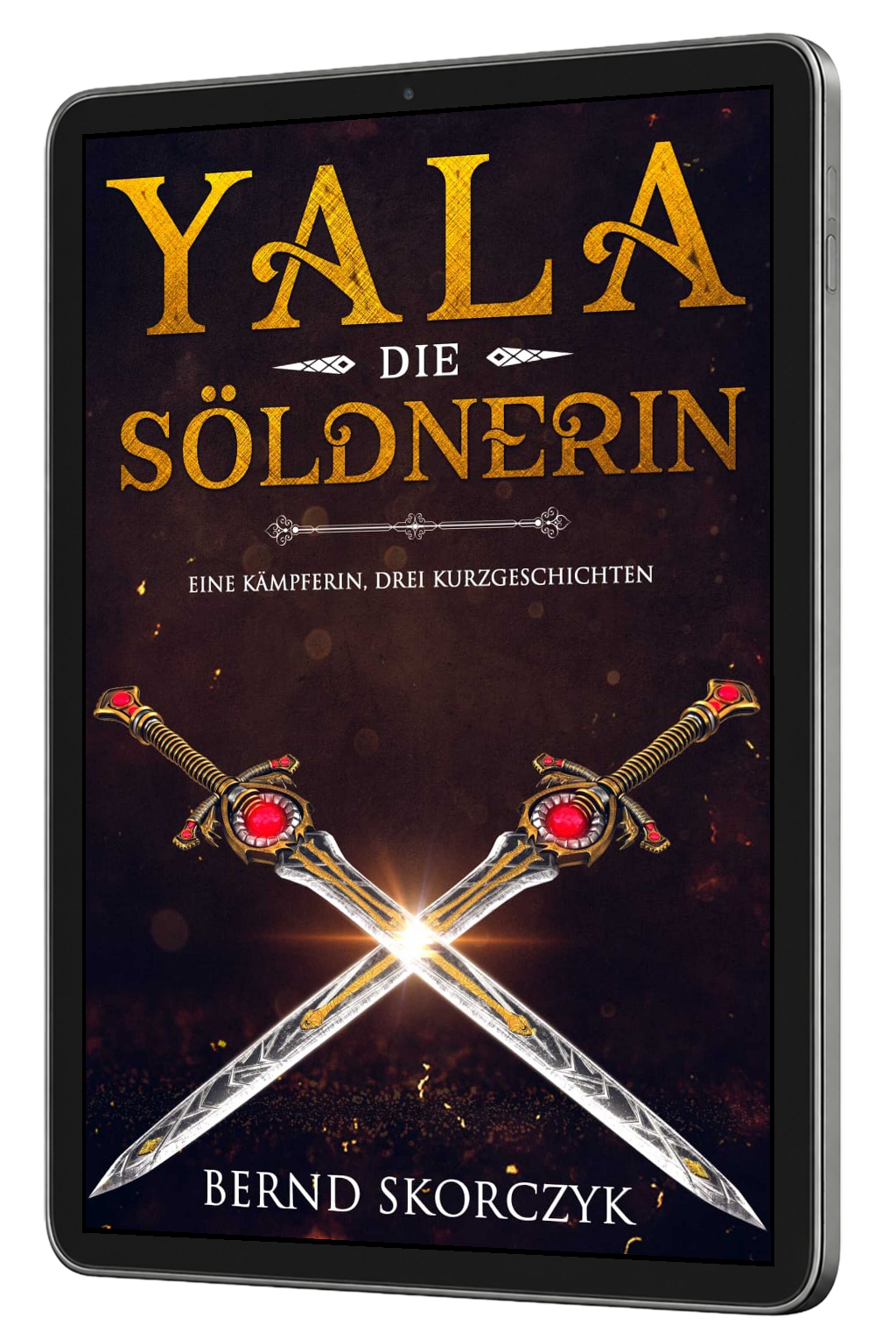 Yala die Soeldnerin - Bernd Skorczyk