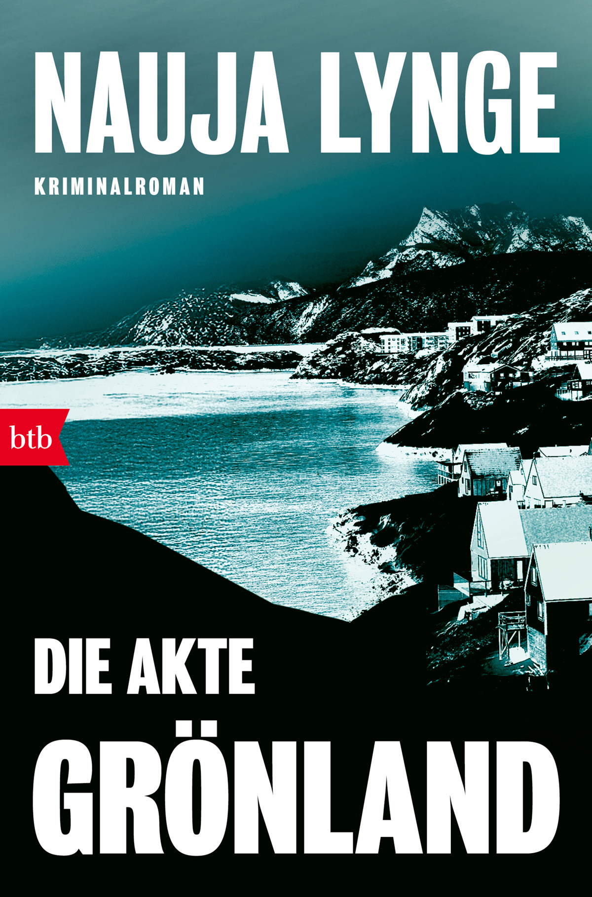 Die Akte Grönland von Nauja Lynge (btb)