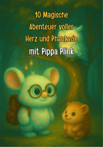 10 Magische Abenteuer mit Pippa Plink - tinasbuchwelten