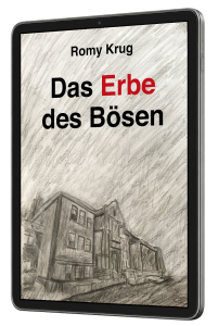 Das Erbe des Boesen - Romy Krug