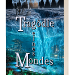 Europa – Tragödie eines Mondes – Uwe Roth